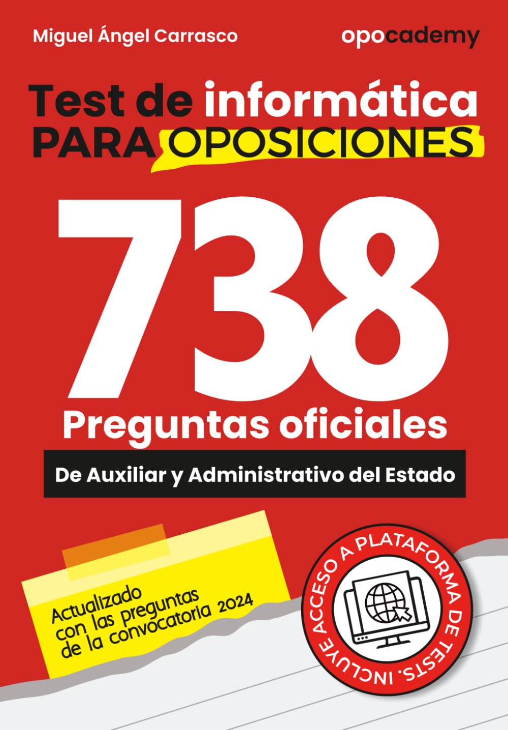 Portada del libro Test de informática para oposiciones, de Miguel Ángel Carrasco, con 738 preguntas oficiales de Auxiliar y Administrativo del Estado